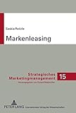 Image de Markenleasing: Theoretische Fundierung und praxisorientierte Evaluation der Möglichkeiten und Grenzen (Strategisches Marketingmanagement) (German Edi