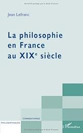 La  philosophie en France au XIXe siècle