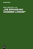 "Die Erfahrung andered Laender" : Beitraege eines Wiepersdorfer Kolloquiums zu Achim und Bettina von Arnim, , 3110142899
