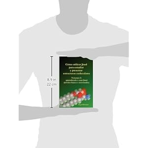 Cmo Utilizar Jmol Para Estudiar y Presentar Estructuras Moleculares (Vol. 1) (Spanish Edition)