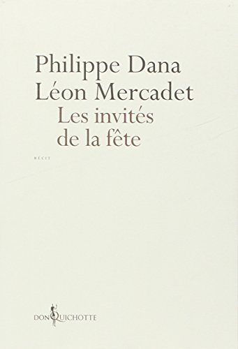 Les invités de la fête: récit