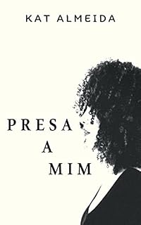 Livro Presa a Mim