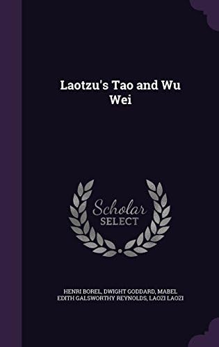 Laotzu's Tao and Wu Wei