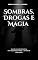Livro SOMBRAS, DROGAS E MAGIA: POESIAS MOTIVACIONAIS