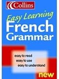 Collins Easy Learning French Grammar by 