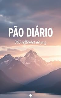Livro Pão Diário: 365 Reflexões de Paz