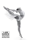 I Am Dance: Words and Images of the Black Dancer by