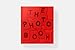 The Photography Book: 2nd Edition