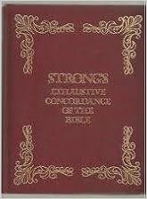 Strong's Exhaustive Cordance of the bible Strong's Exhaustive Cordance of the bible