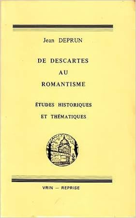 De Descartes Au Romantisme études Historiques Et - 
