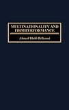 Multinationality and Firm Performance, Ahmed Riahi-Belkaoui, 156720077X