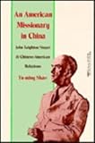 An American Missionary in China by