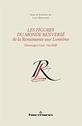 Les  figures du monde renversé de la Renaissance aux Lumières