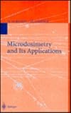 Microdosimetry and Its Applications, Rossi, H. H., 3540585419