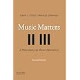 Music Matters: A Philosophy of Music Education