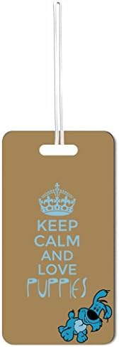 Keep Calm And Love Puppies Max Wilder TM Luggage Tag with Customizable Back
