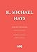 K. Michael Hays: Appearance & Materiality / Aparición y materialidad by K. Michael Hays