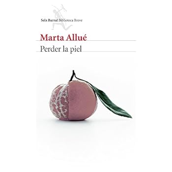 Perder La Piel (Biblioteca Breve) Perder La Piel (Biblioteca Breve)