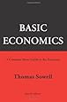 Basic Economics: A Common Sense Guide to the Economy