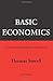 Basic Economics: A Common Sense Guide to the Economy