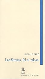 Leo Strauss, foi et raison