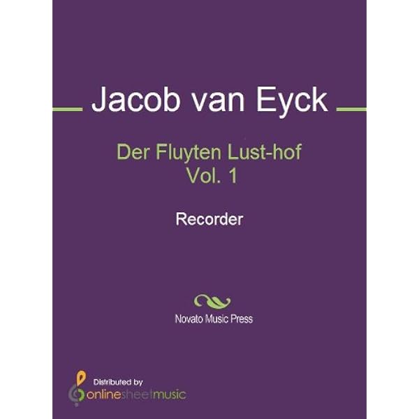 Der Fluyten Lust Hof Vol 1 Recorder Kindle Edition By Van Eyck Jacob Arts Photography Kindle Ebooks Amazon Com