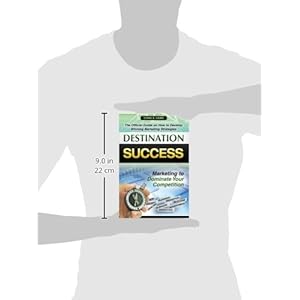Destination Success: The Official Guide on How to Develop Winning Marketing Strategies