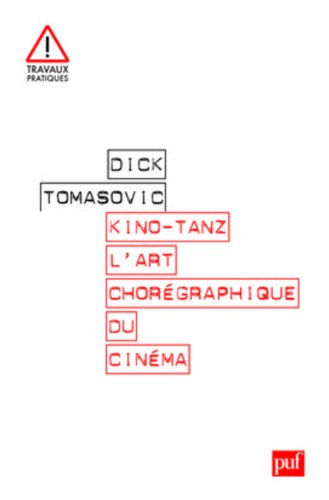 Kino-Tanz, l'art chorégraphique du cinéma