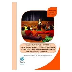 UF2085 CONCRETAR Y GESTIONAR EVENTOS, ACTIVIDADES Y JUEGOS D