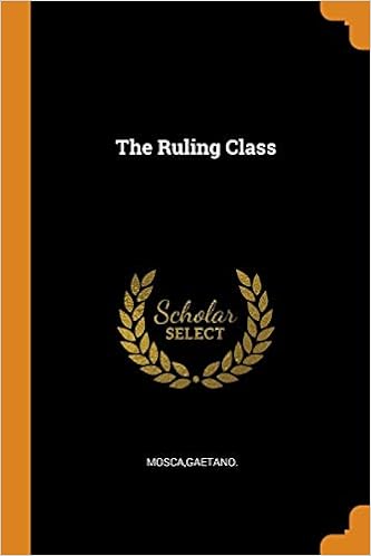 The Ruling Class Mosca Gaetano 9780343305468 Amazon Com Books