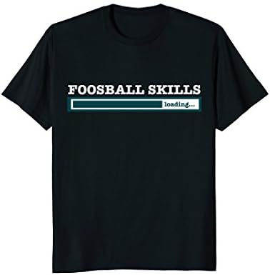 Foosball Shirt - Funny Foosball T-Shirt - Foosball Skills