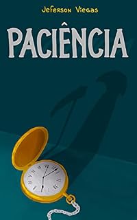 Livro Paciência: Quando a morte te ensina a viver