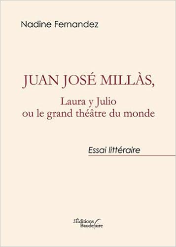 Juan Jose Millas Laura Y Julio Ou Le Grand Tha C A Tre Du Monde French Edition Amazon Com Books
