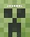 Journal: (Unofficial) Minecraft Creeper (Minecraft Journals) (Volume 2) by 