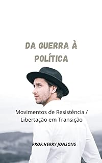 Livro Da guerra à política: Movimentos de Resistência / Libertação em Transição