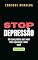 Livro Stop depressão : Um guia prático para viver com esperança e bem-estar