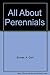 All About Perennials by 
