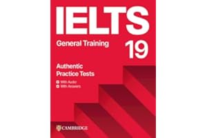 IELTS 19 General Training Student's Book with Answers with Audio with Resource Bank (IELTS Practice Tests)