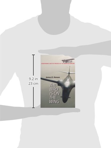 The Bird Is on the Wing: Aerodynamics and the Progress of the American Airplane