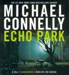 Echo Park [Audiobook, Unabridged] Publisher: Hachette Audio; Unabridged edition