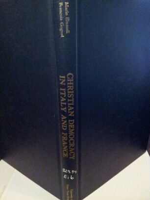 Christian democracy in Italy and France, (International studies of the Committee on International Relations, University of Notre Dame)