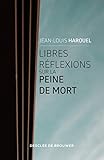 Libres réflexions sur la peine de mort (DDB.ESSAIS) (French Edition) by 