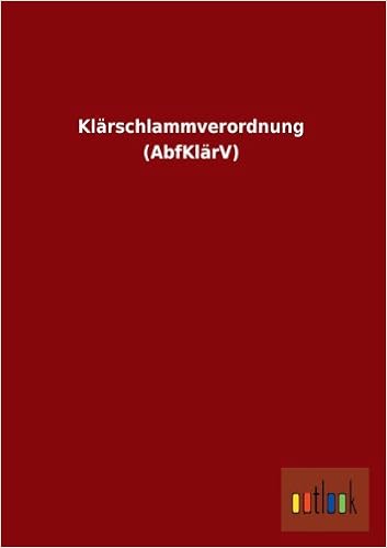 Amazon Com Klarschlammverordnung Abfklarv German Edition 9783955218591 Outlook Verlag Books