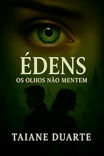 Livro Édens : Os olhos não Mentem