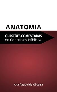 Livro ANATOMIA: Questões Comentadas de Concursos Públicos