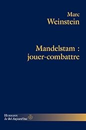 Mandelstam, jouer-combattre