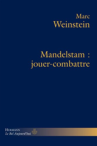 Mandelstam, jouer-combattre