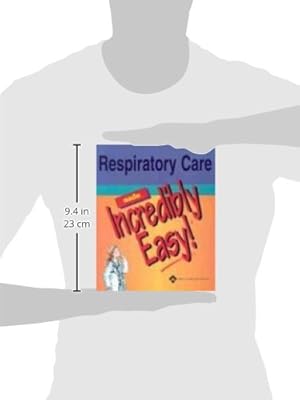 Buy Respiratory Care Made Incredibly Easy Incredibly Easy Series R Book Online At Low Prices In India Respiratory Care Made Incredibly Easy Incredibly Easy Series R Reviews Ratings Amazon In