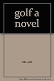 Paperback golf a novel Book
