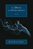 The Devil and Pierre Gernet: Stories by David Bentley Hart